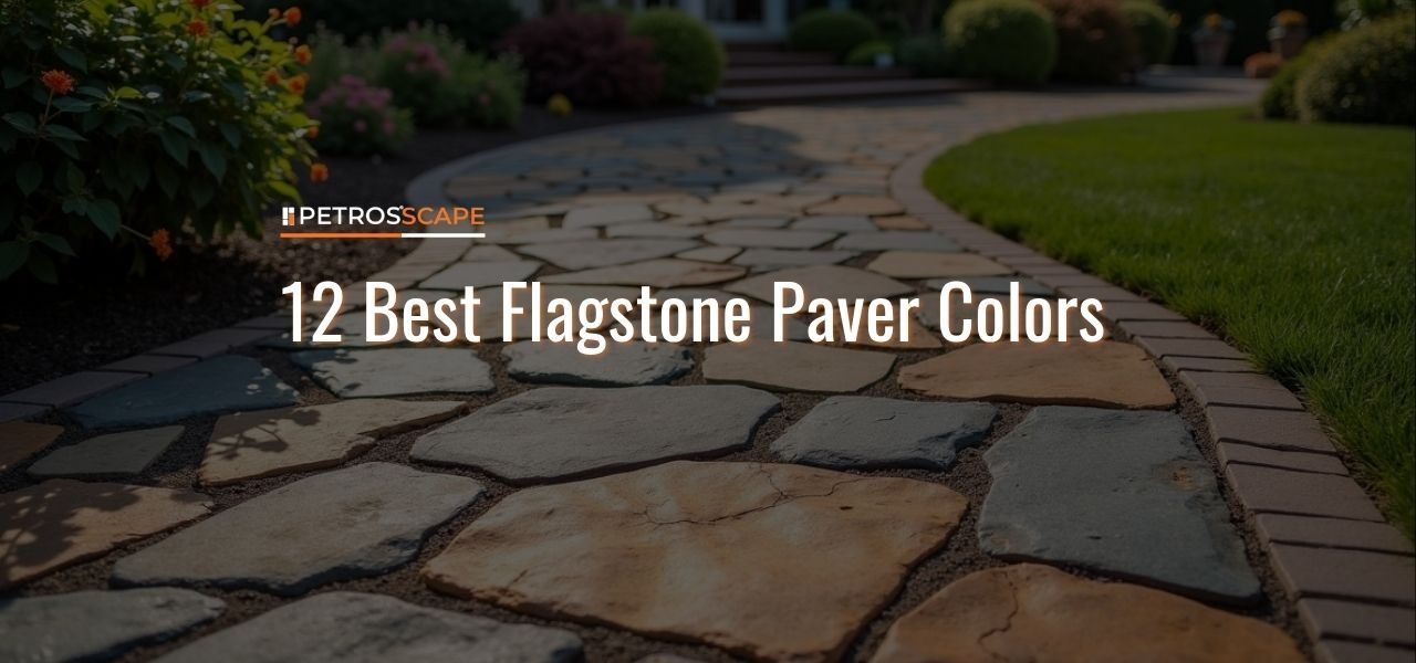 12 Best Flagstone Paver Colors