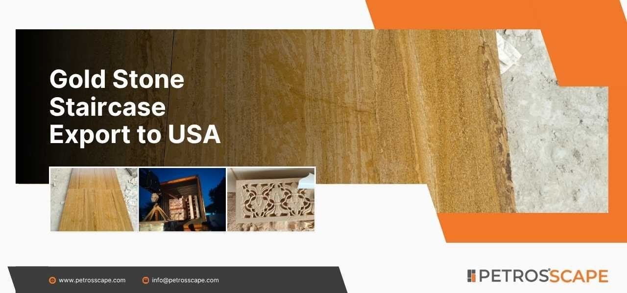 Gold Stone Staircase Export to USA